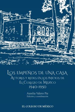 Cover of the book Los empeños de una casa. by Fernando Serrano Migallón