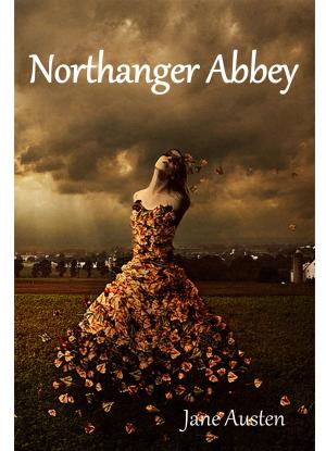 Cover of the book Northanger Abbey by Lucy Maud Montgomery