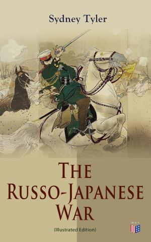 Cover of the book The Russo-Japanese War (Illustrated Edition) by Lewis Spence, James Mooney, Erminnie A. Smith, James Owen Dorsey, Frank Hamilton Cushing, Washington Matthews