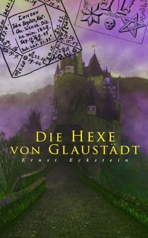 Cover of the book Die Hexe von Glaustädt by Louis Weinert-Wilton