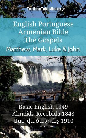 Cover of the book English Portuguese Armenian Bible - The Gospels - Matthew, Mark, Luke & John by TruthBeTold Ministry