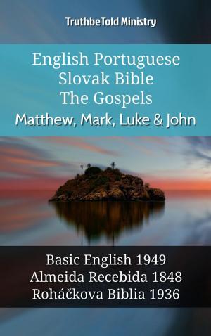 Cover of the book English Portuguese Slovak Bible - The Gospels - Matthew, Mark, Luke & John by TruthBeTold Ministry