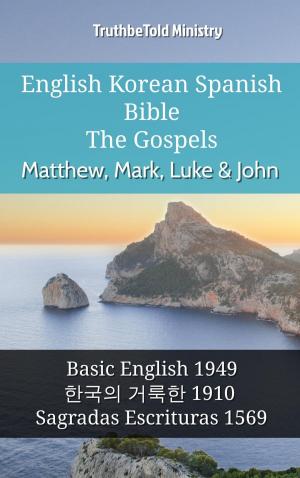 Cover of the book English Korean Spanish Bible - The Gospels - Matthew, Mark, Luke & John by TruthBeTold Ministry