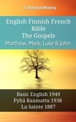 Cover of English Finnish French Bible - The Gospels - Matthew, Mark, Luke & John