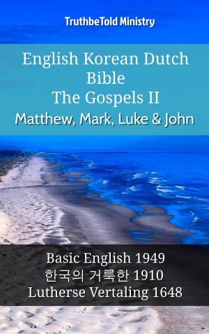 Book cover of English Korean Dutch Bible - The Gospels II - Matthew, Mark, Luke & John