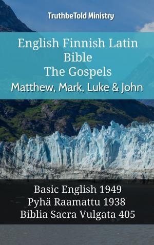 bigCover of the book English Finnish Latin Bible - The Gospels - Matthew, Mark, Luke & John by 