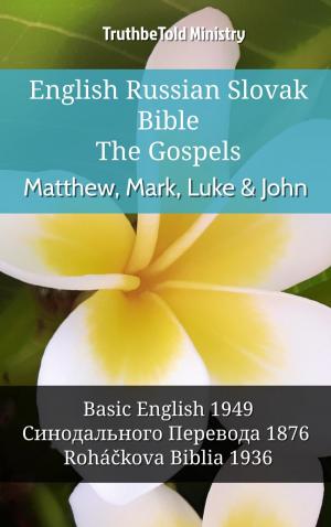bigCover of the book English Russian Slovak Bible - The Gospels - Matthew, Mark, Luke & John by 