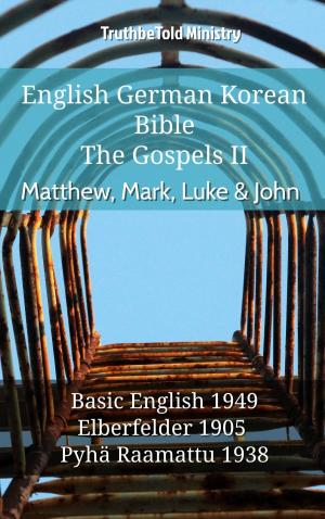 Cover of the book English German Finnish Bible - The Gospels II - Matthew, Mark, Luke & John by KJV, Bible