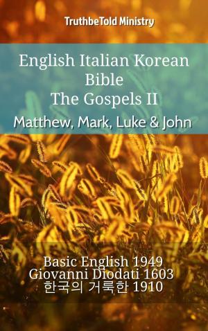 Cover of the book English Italian Korean Bible - The Gospels II - Matthew, Mark, Luke & John by TruthBeTold Ministry, Noah Webster