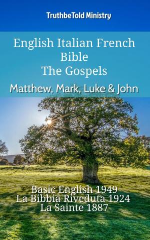 Cover of the book English Italian French Bible - The Gospels - Matthew, Mark, Luke & John by Kayode Crown