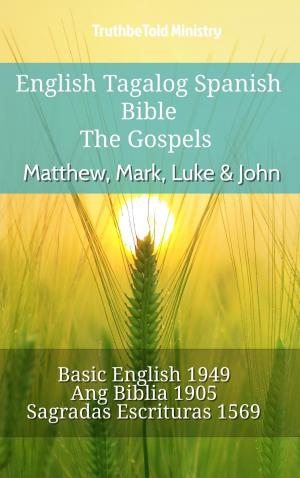 Cover of the book English Tagalog Spanish Bible - The Gospels - Matthew, Mark, Luke & John by TruthBeTold Ministry