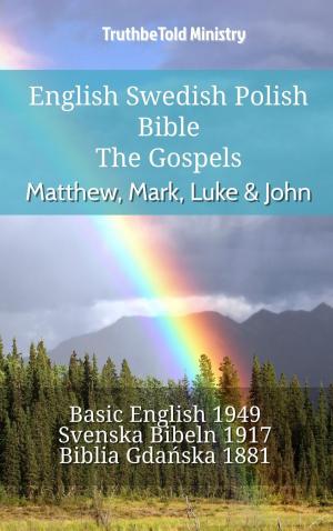 Cover of the book English Swedish Polish Bible - The Gospels - Matthew, Mark, Luke & John by Dr David L Cook