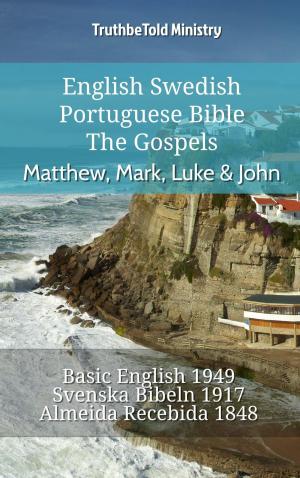 bigCover of the book English Swedish Portuguese Bible - The Gospels - Matthew, Mark, Luke & John by 