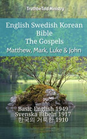 Book cover of English Swedish Korean Bible - The Gospels - Matthew, Mark, Luke & John