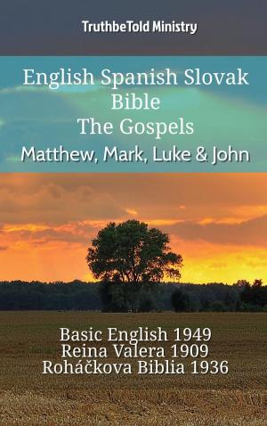 Cover of the book English Spanish Slovak Bible - The Gospels - Matthew, Mark, Luke & John by Samson N'Taadjèl KAGMATCHÉ