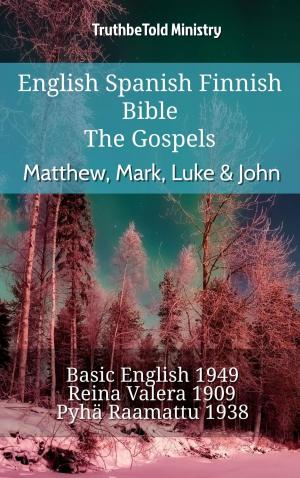 Cover of the book English Spanish Finnish Bible - The Gospels - Matthew, Mark, Luke & John by TruthBeTold Ministry