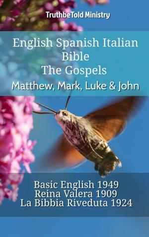 Cover of the book English Spanish Italian Bible - The Gospels - Matthew, Mark, Luke & John by TruthBeTold Ministry