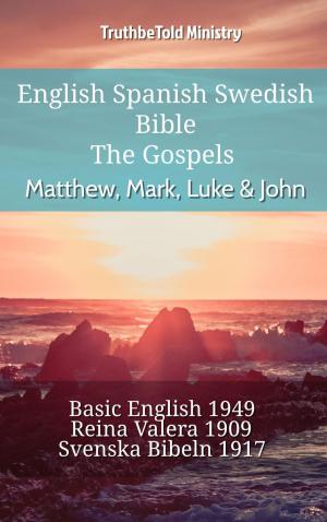 Cover of the book English Spanish Swedish Bible - The Gospels - Matthew, Mark, Luke & John by TruthBeTold Ministry