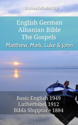 Cover of English German Albanian Bible - The Gospels - Matthew, Mark, Luke & John