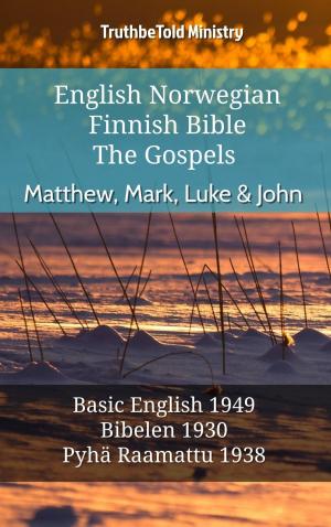 Cover of the book English Norwegian Finnish Bible - The Gospels - Matthew, Mark, Luke & John by TruthBeTold Ministry, Joern Andre Halseth, Martin Luther, Lyman Jewett