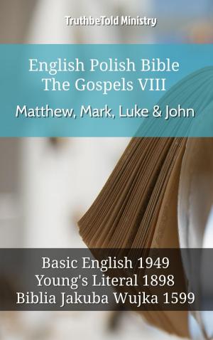Cover of the book English Polish Bible - The Gospels VIII - Matthew, Mark, Luke & John by TruthBeTold Ministry