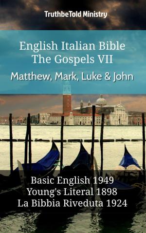 Cover of the book English Italian Bible - The Gospels VI - Matthew, Mark, Luke & John by TruthBeTold Ministry