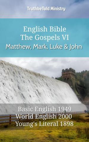 Cover of the book English Bible - The Gospels VI - Matthew, Mark, Luke and John by TruthBeTold Ministry