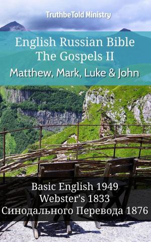 bigCover of the book English Russian Bible - The Gospels II - Matthew, Mark, Luke and John by 