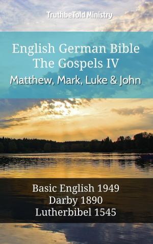 bigCover of the book English German Bible - The Gospels IV - Matthew, Mark, Luke and John by 