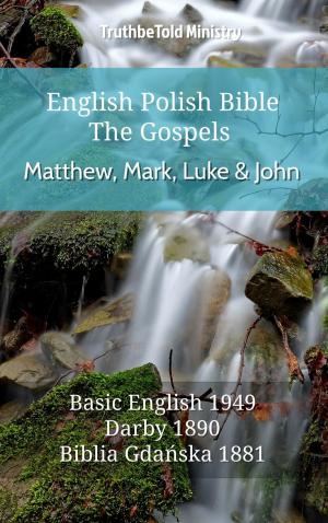 Cover of the book English Polish Bible - The Gospels - Matthew, Mark, Luke and John by TruthBeTold Ministry