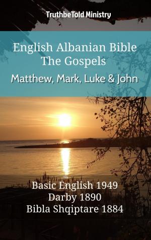 bigCover of the book English Albanian Bible - The Gospels - Matthew, Mark, Luke and John by 