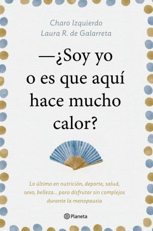 Cover of the book Soy yo o es que aquí hace mucho calor by Erich Fromm
