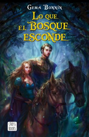 Cover of the book Lo que el bosque esconde by Cristina Prada