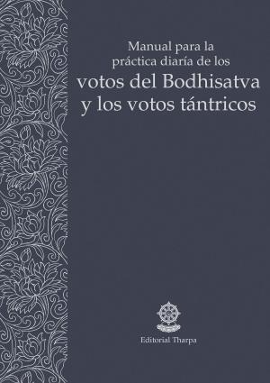 Cover of Manual para la práctica diaria de los votos del Bodhisatva y los votos tántricos