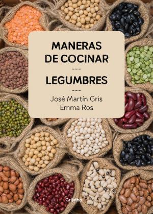 Cover of the book Maneras de cocinar legumbres by Francisco de Quevedo