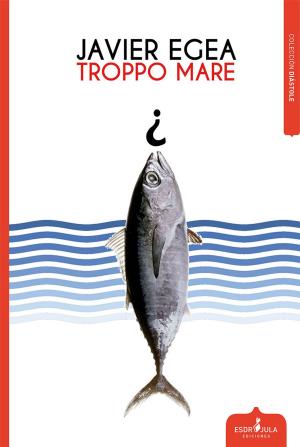Cover of the book troppo mare by Pierre Carlet de Chamblain de Marivaux