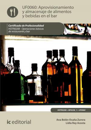 Cover of the book Aprovisionamiento y almacenaje de alimentos y bebidas en el bar. HOTR0208 by Marta González Sánchez