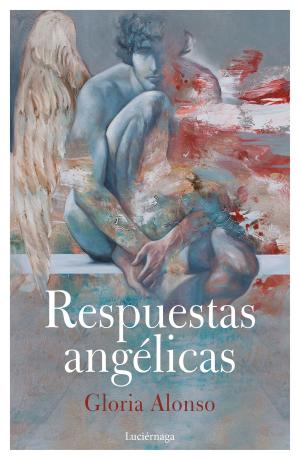 Cover of the book Respuestas angélicas by Miguel de Cervantes