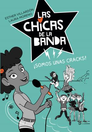 Book cover of Somos unas cracks (Serie Las chicas de la banda 2)