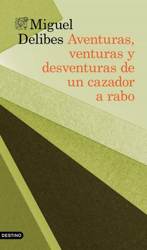 Book cover of Aventuras, venturas y desventuras de un cazador a rabo