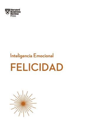 Cover of the book Felicidad by Harvard Business Review