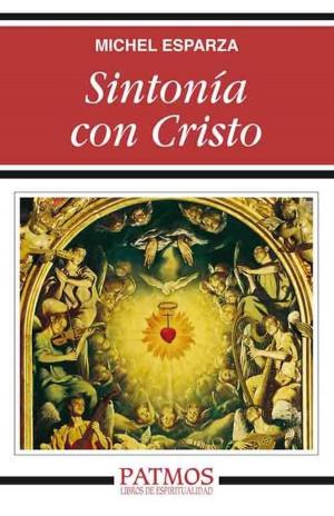 Cover of the book Sintonía con Cristo by Fray Justo Pérez de Urbel