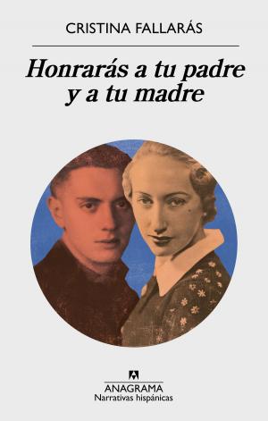 Cover of the book Honrarás a tu padre y a tu madre by Soledad Puértolas