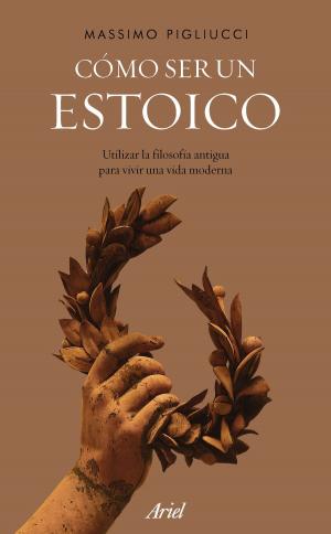 Book cover of Cómo ser un estoico