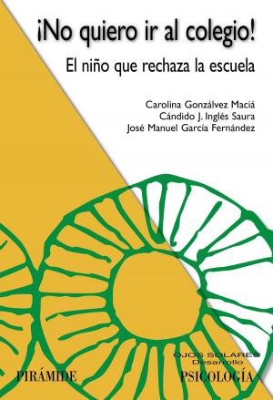 Cover of the book ¡No quiero ir al colegio! by Emilio García Prieto