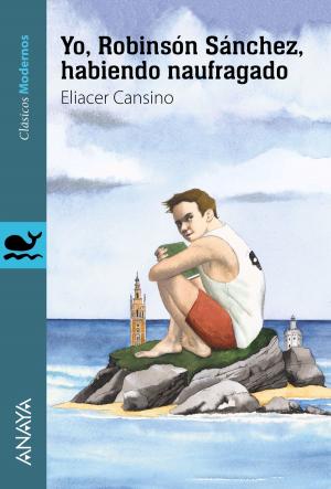 Book cover of Yo, Robinsón Sánchez, habiendo naufragado
