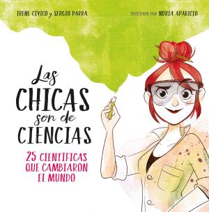 Cover of the book Las chicas son de ciencias (FXL) by Josep Escobar