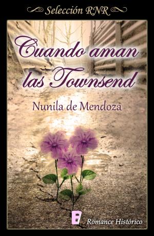 Cover of the book Cuando aman las Townsend (Los Townsend 3) by Begoña Oro, Cuchu