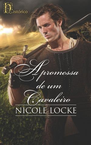 Cover of the book A promessa de um cavaleiro by Anna Cleary