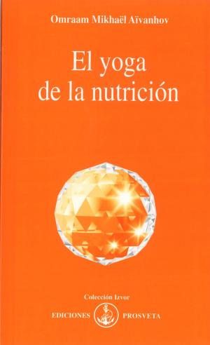 Cover of the book EL YOGA DE LA NUTRICIÓN by Paco Ignacio Taibo II